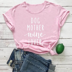 Dog Mother Wine Lover T-Shirt Bargain Buzz