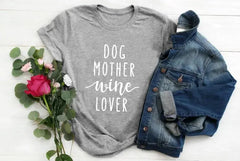 Dog Mother Wine Lover T-Shirt Bargain Buzz