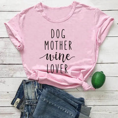 Dog Mother Wine Lover T-Shirt Bargain Buzz