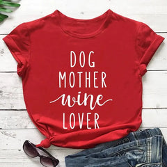 Dog Mother Wine Lover T-Shirt Bargain Buzz