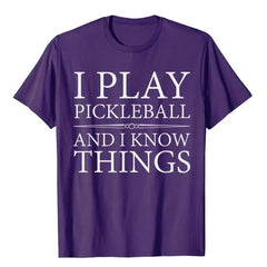 I Play Pickleball And I Know Things T-shirt Bargain Buzz